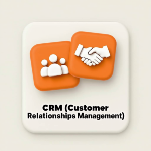 CRM (customer relationships management)